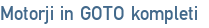 Motorji in GOTO kompleti